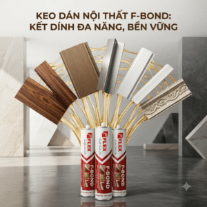 KEO DÁN NỘI THẤT FFLEX F-BOND - 2